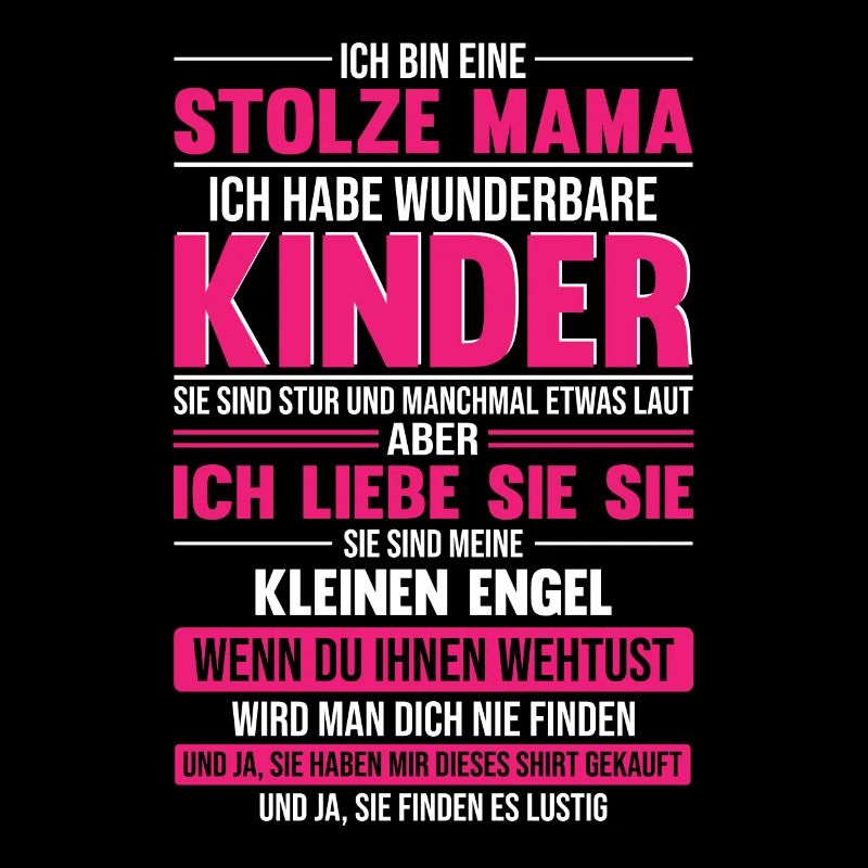Ich Bin Eine Stolze Mama Ich Habe Wunderbare