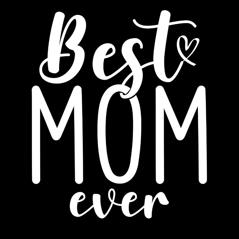 Best Mom Ever Mutter Mama Muttertag Liebe