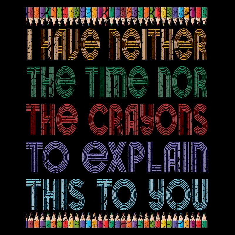 Ich habe nicht die Zeit oder die Buntstifte