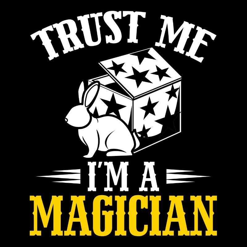 Trust Me im A Magician Wizard Magic Trick Magic