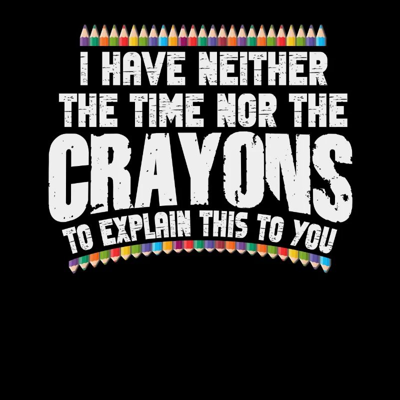 Ich habe nicht die Zeit oder die Buntstifte