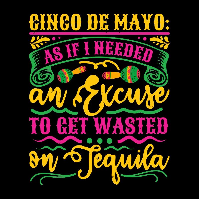 CINCO DE MAYO COMME SI J’AVAIS BESOIN D’UNE EXCUSE POUR MONTER