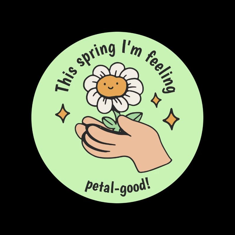 This Spring I'm Feeling Petal-Good! Bloom Spring