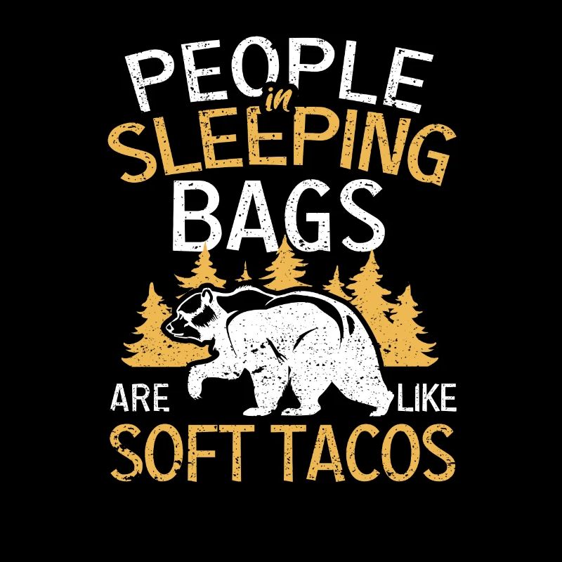 Les gens dans les sacs de couchage sont comme des tacos mous à