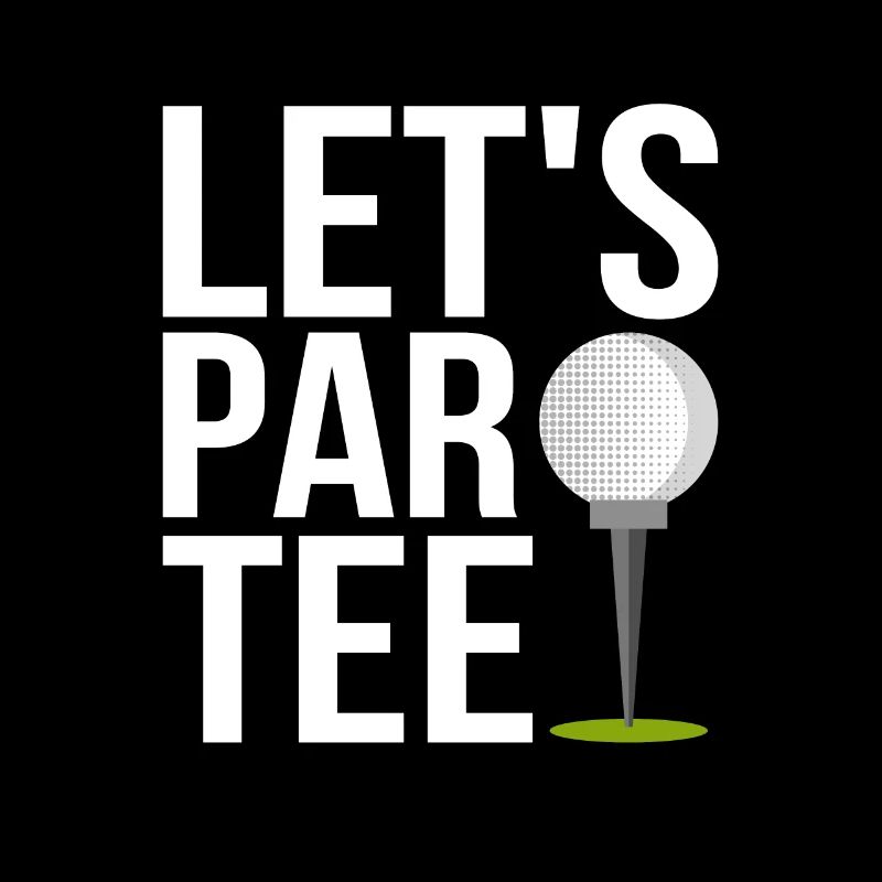 Let's Par Tee Golfing Golf