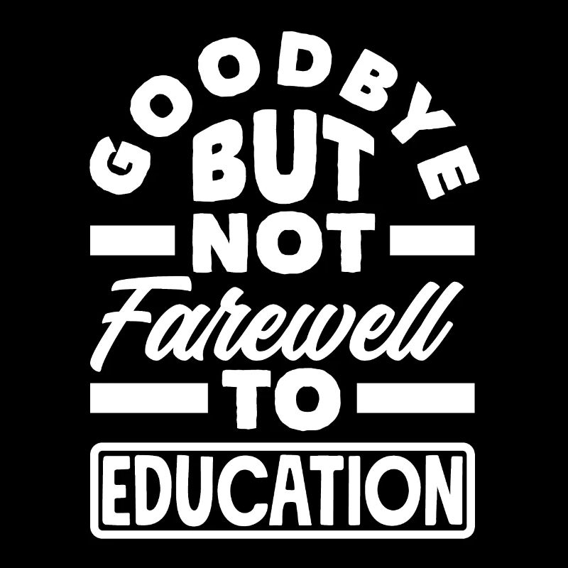 Adieu mais pas adieu à l’éducation