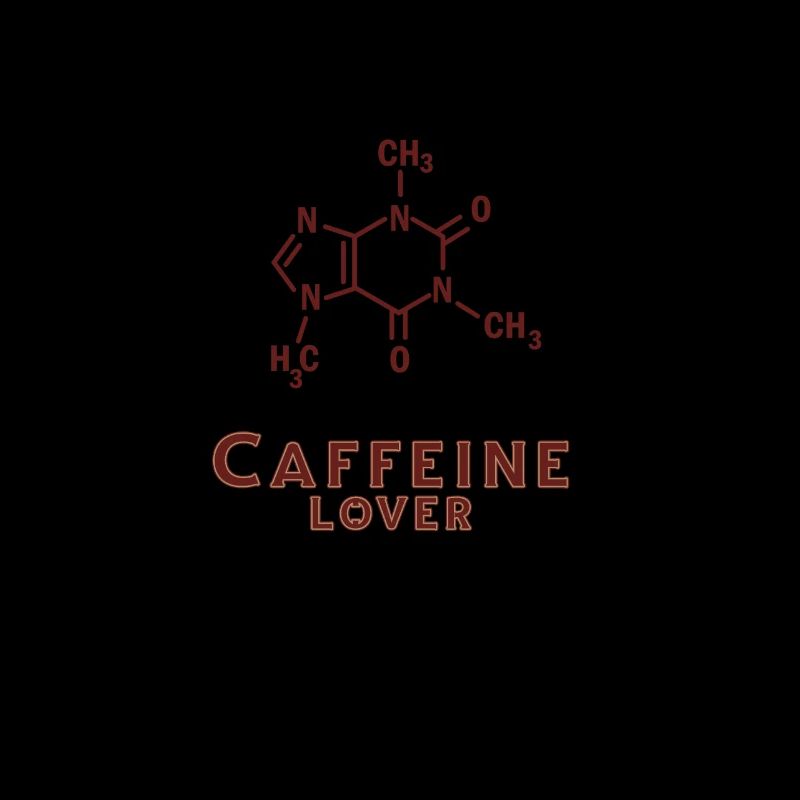 Caffeine Lover Coffee Caffeine Trendy Statement