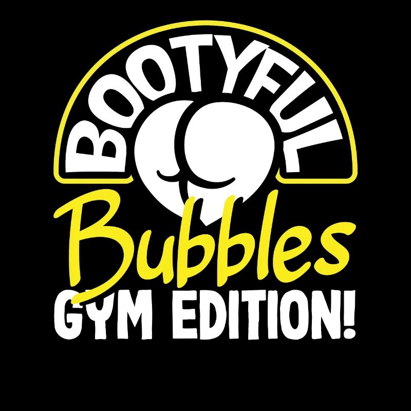 Bootyful Bubbles Gym Edition