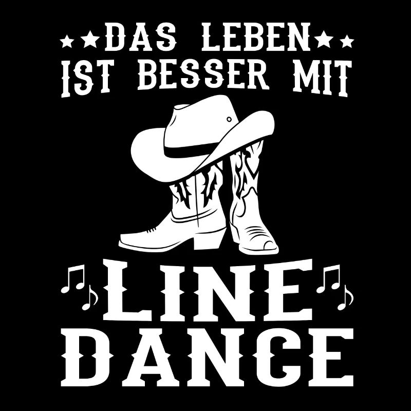 Das Leben ist besser mit Line Dance Cowboy