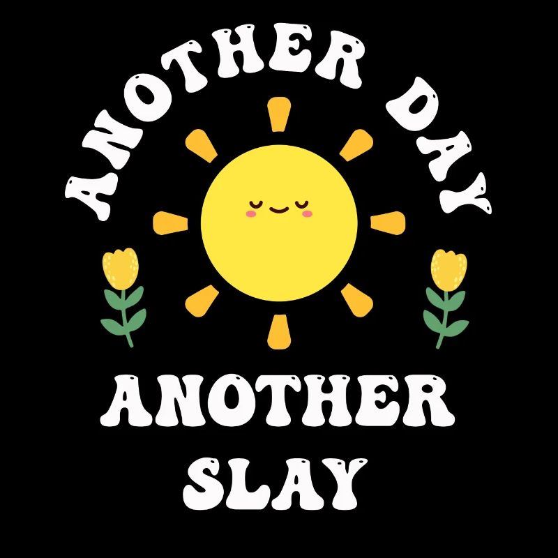 Ein anderer Tag, ein weiterer Slay, motivierend