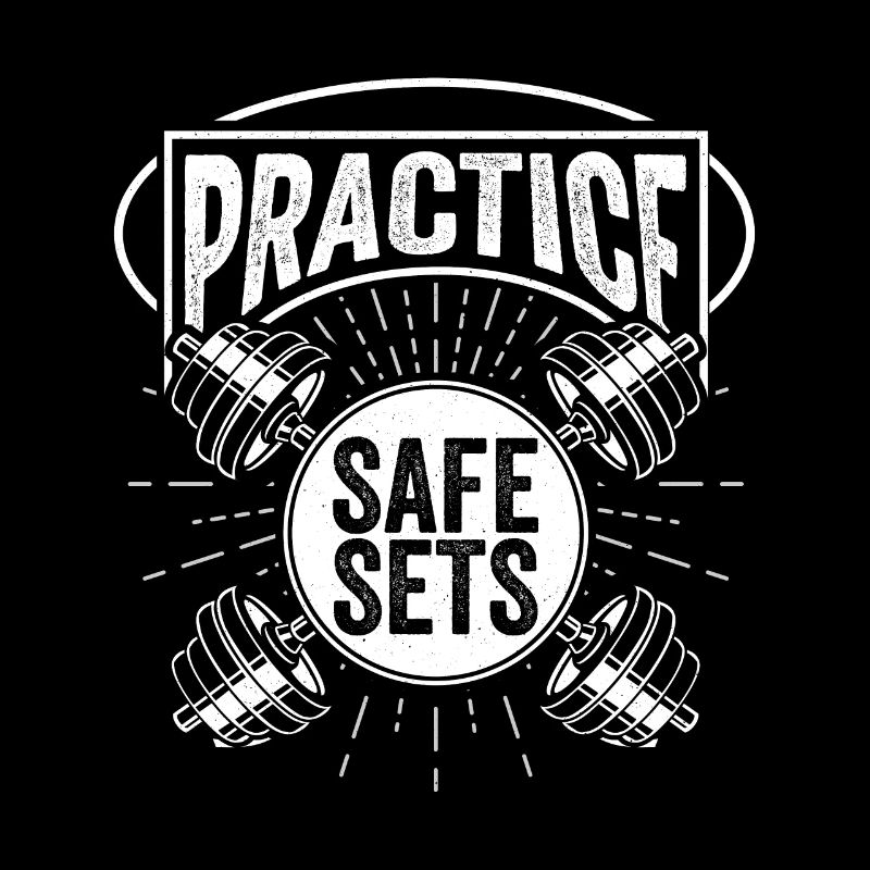 Practice Safe Sets Workout Training Weight Lifting