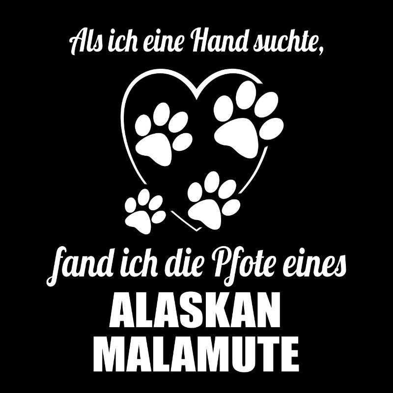 Hand & Pfote - Spruch - Alaskan Malamute