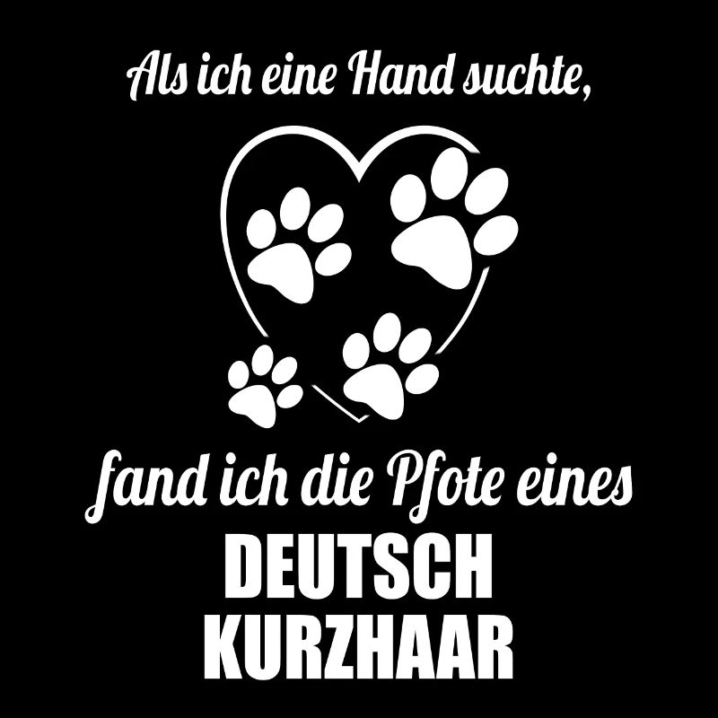 Hand & Pfote - Spruch - Deutsch Kurzhaar