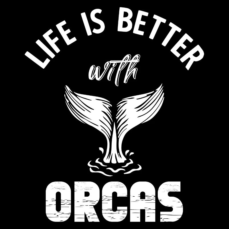 Life Is Better With Orcas Vintage Killerwal Spruch