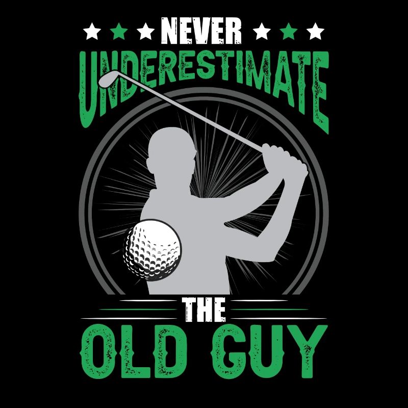 Ne sous-estimez jamais le Old Guy Golfing Men Golf