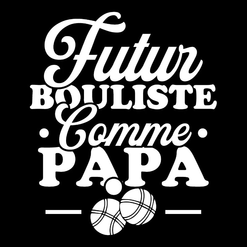 Futur bouliste comme papa