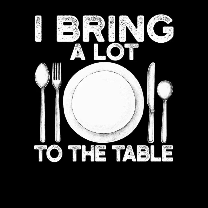 J’apporte beaucoup à la table Blague drôle