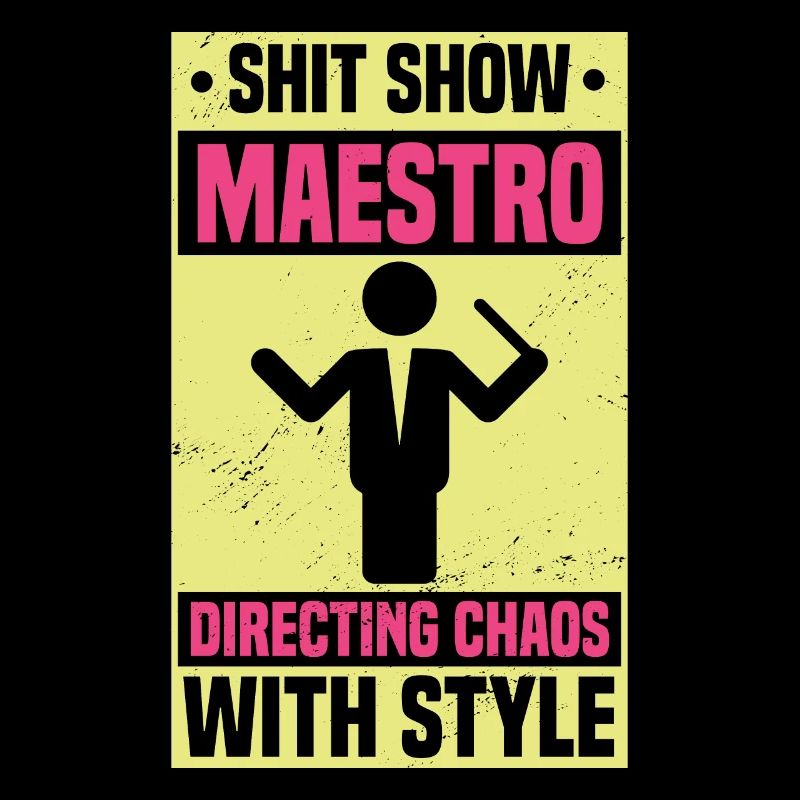 Funny Manager Choir Shit Show Maestro