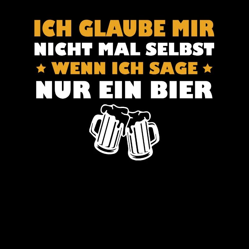 Ich Glaube Mir Nicht - Wenn Ich Sage Nur ein Bier