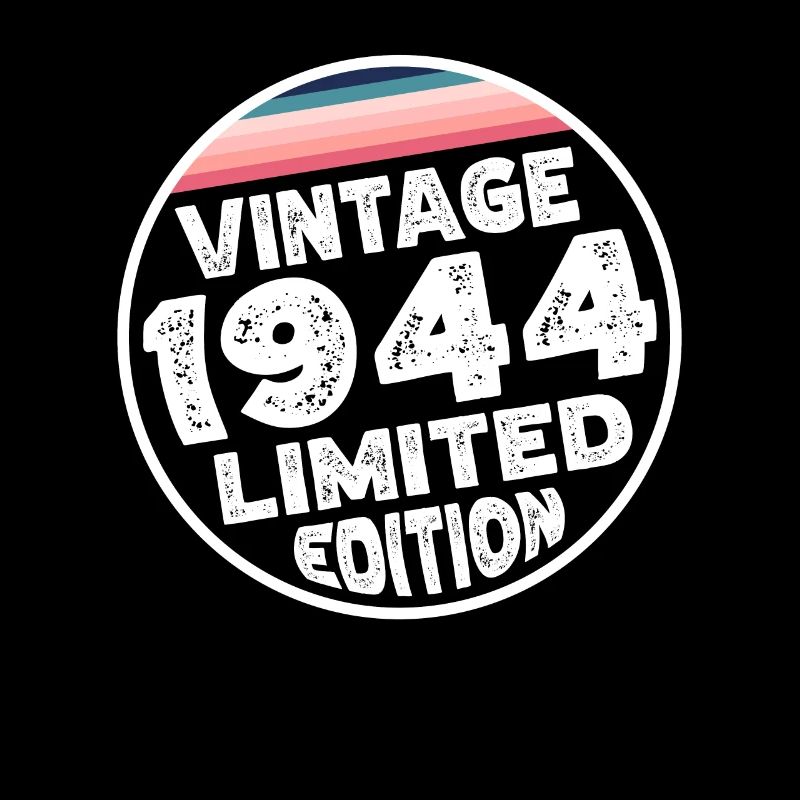Limited Edition since 1944 Geburtstag Geschenk