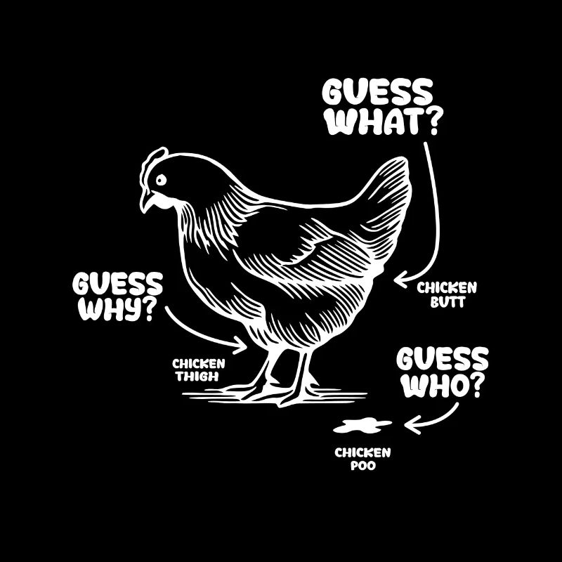 Drôle Devinez quoi ? Cul de poulet !