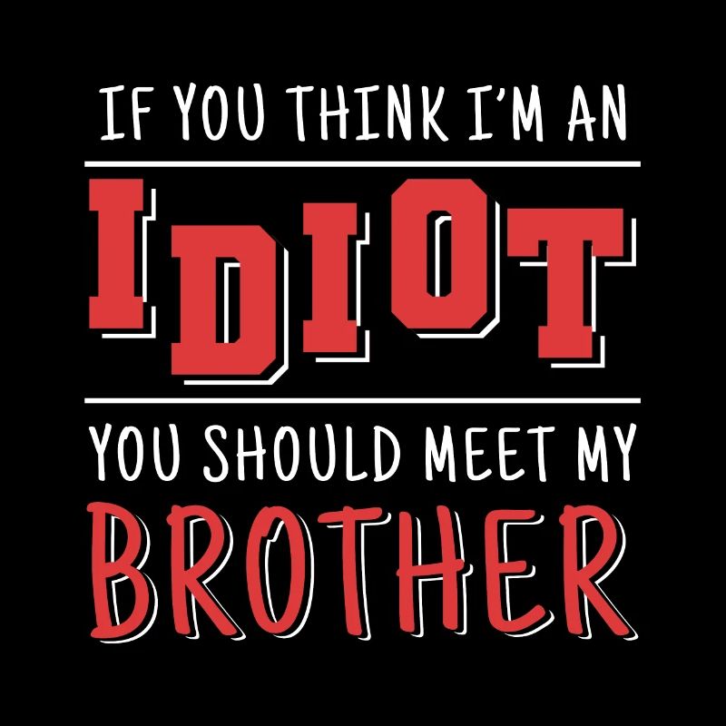 Wenn Du Denkst, Dass Ich Ein Idiot Bin, Solltest