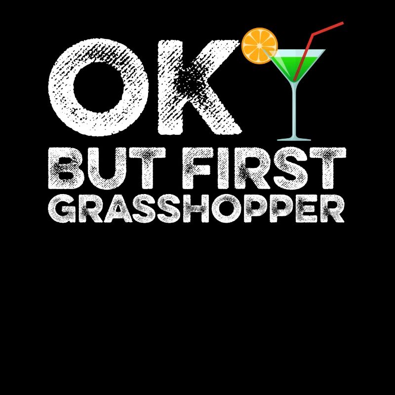 OK Mais First Grasshopper Funny Mint Cocktail Wine