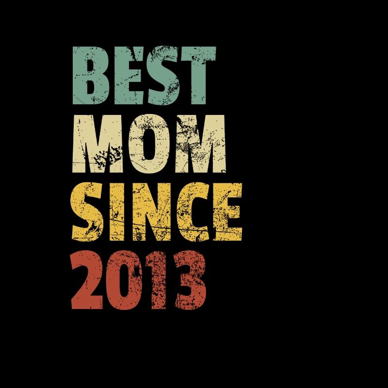 Beste Mutter seit 2013 Muttertags-Slogan-Zitat