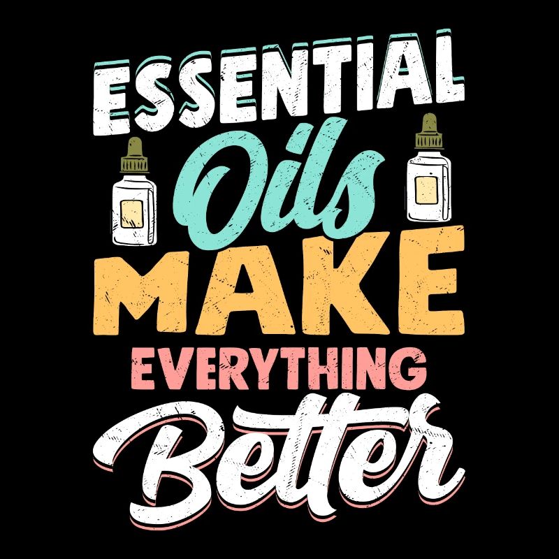 Essential Oils Make Everything Better Healing Natu