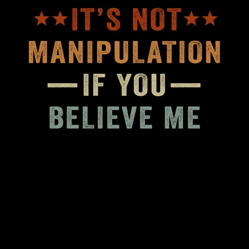 Pas de manipulation si vous croyez