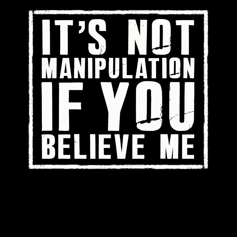 Pas de manipulation si vous croyez