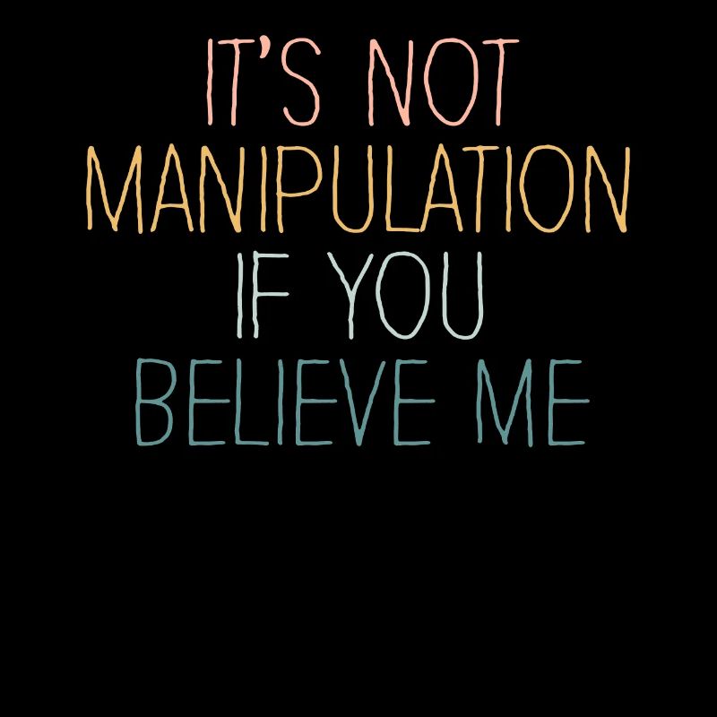 Pas de manipulation si vous croyez