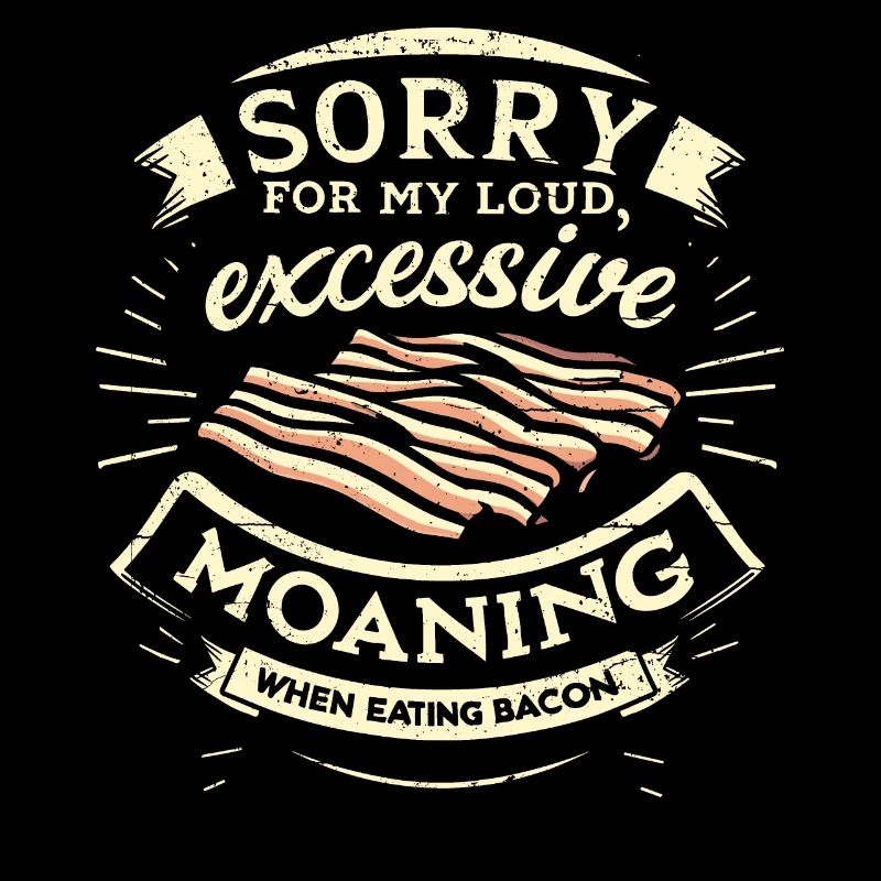 Désolé de gémir en mangeant du bacon.