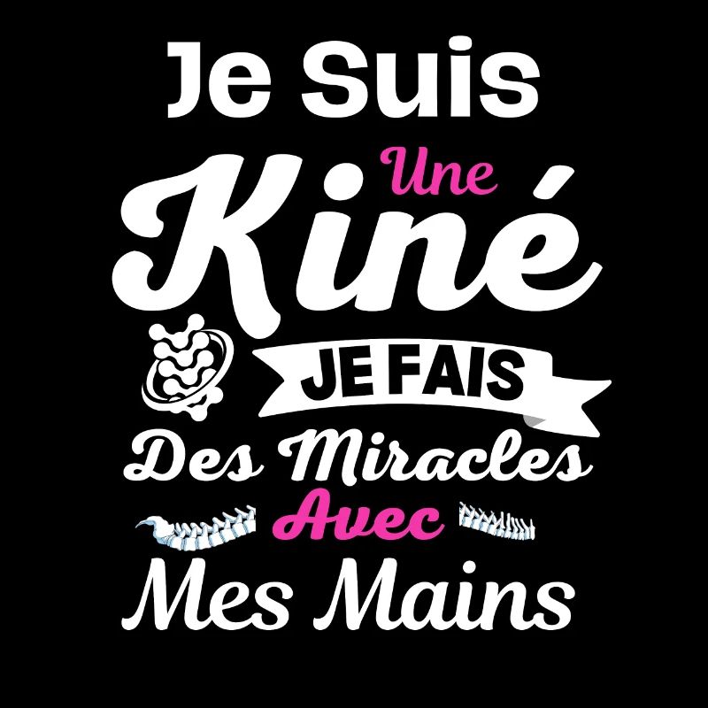 Je Suis Kinésithérapeute je fais des miracles