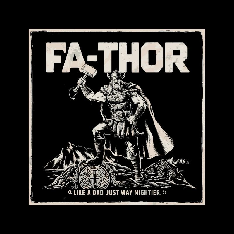FA-THOR Comme un papa juste bien plus puissant Viking