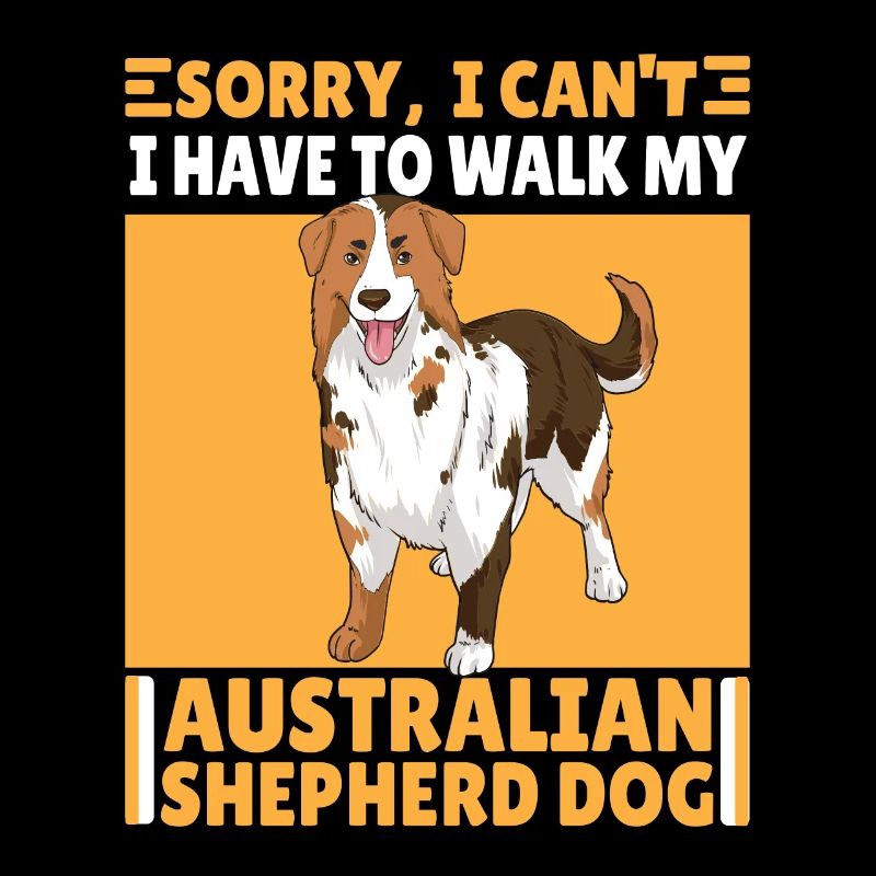 Lustiger Australischer Schäferhund Spruch Geschenk