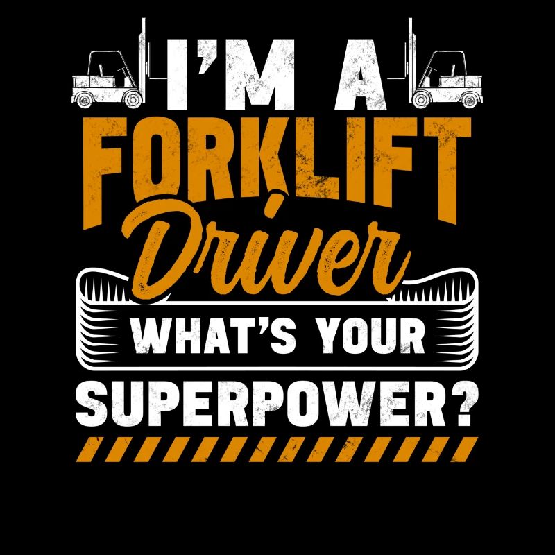 Forklift operator fathersday forklift is my