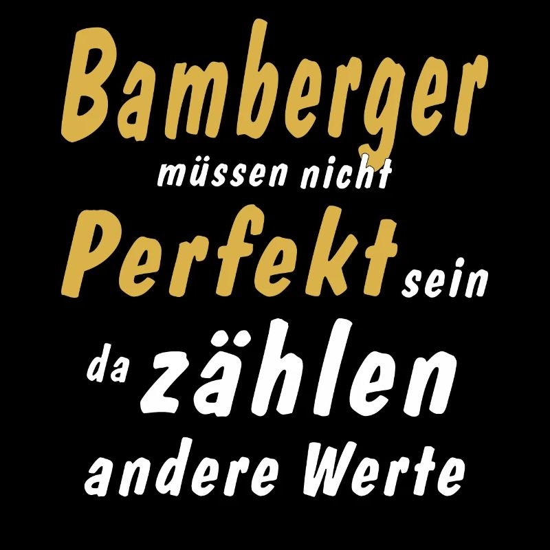 Bamberger müssen nicht Perfekt sein