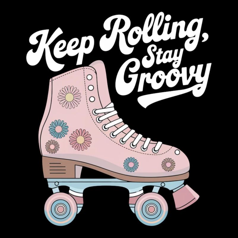 Keep Rolling Stay Groovy Roller Skate Design