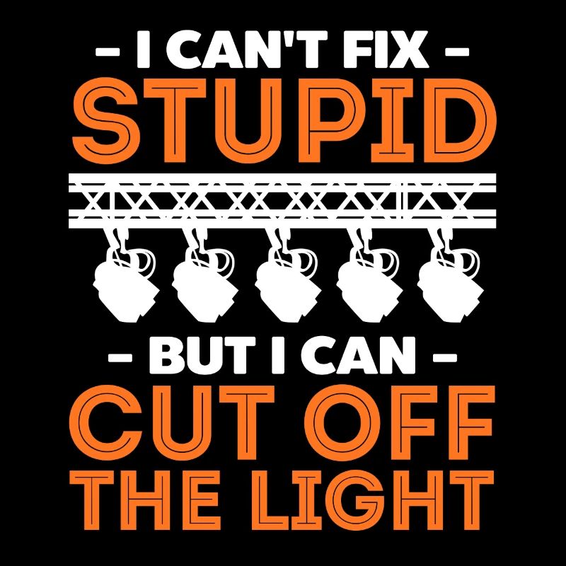 Funny Lighting Technician Statement Design