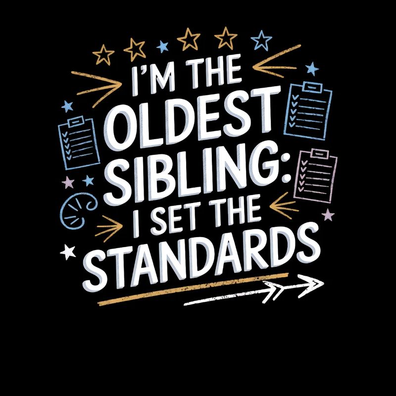 Funny Oldest Sibling Kid Tee I Set the Standards