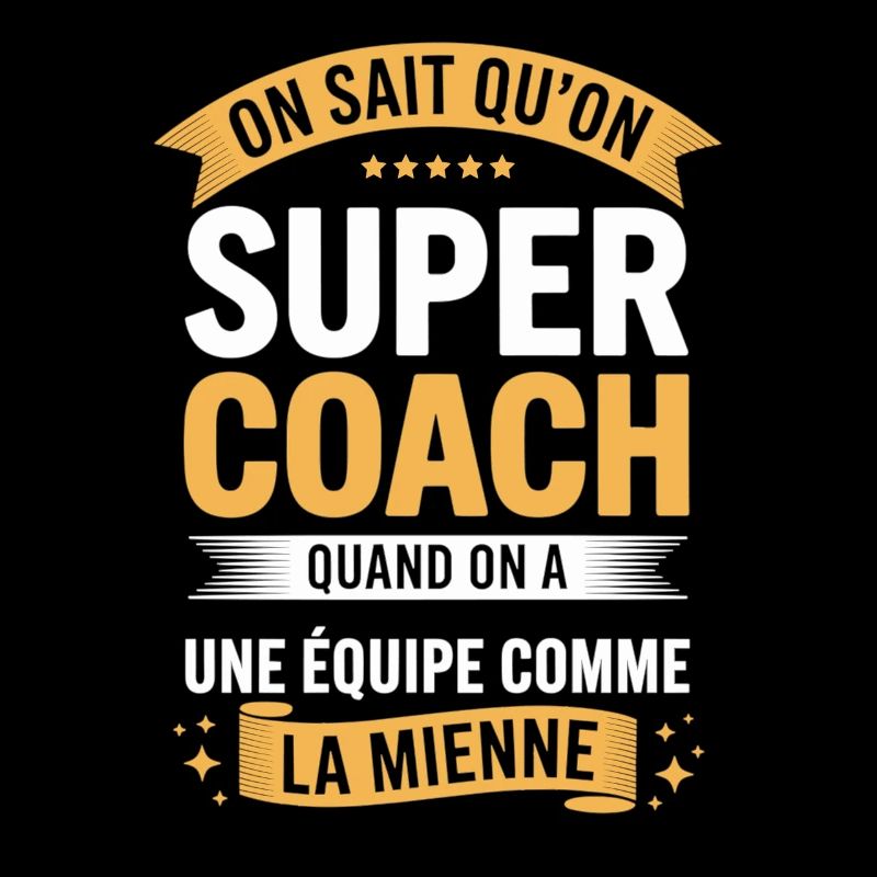 On Sait Qu'on Est Un Coach Une Équipe Comme Mienne