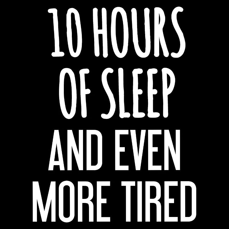 10 heures de sommeil et encore plus fatigué
