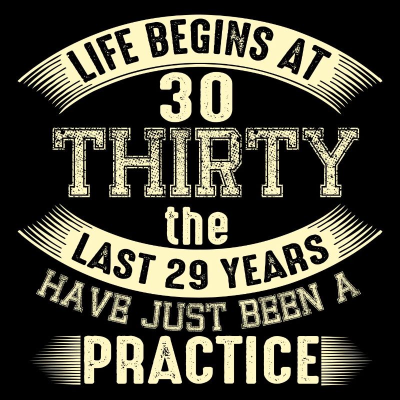La vie commence à 30 ans!