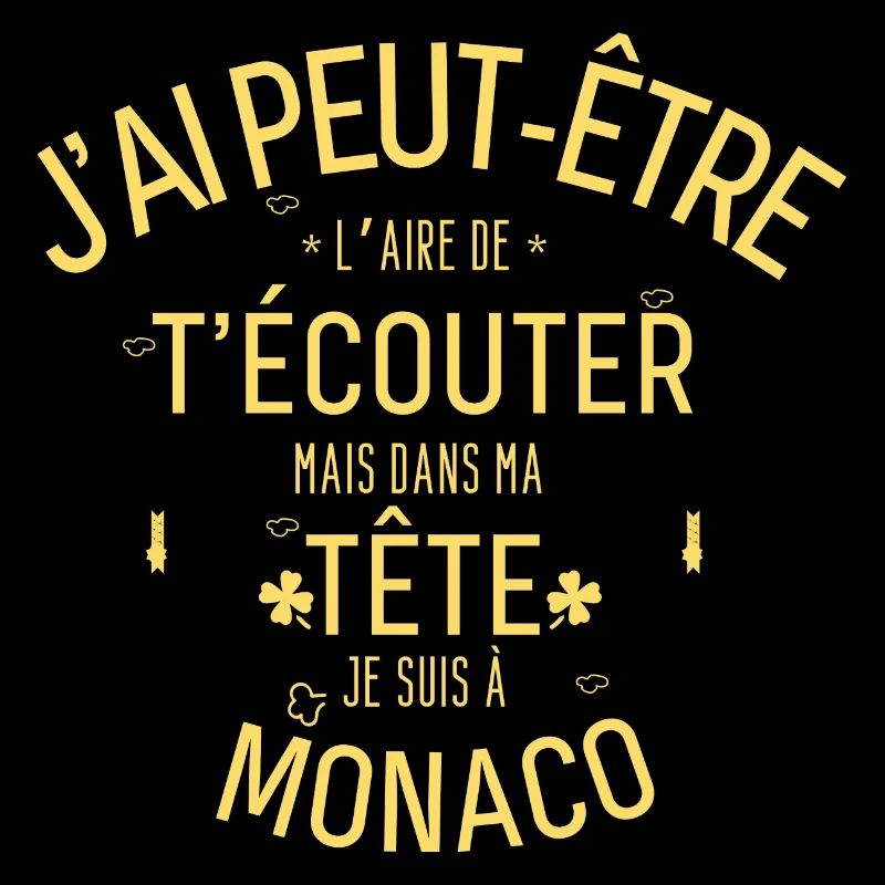 Dans ma Tête je suis à Monaco