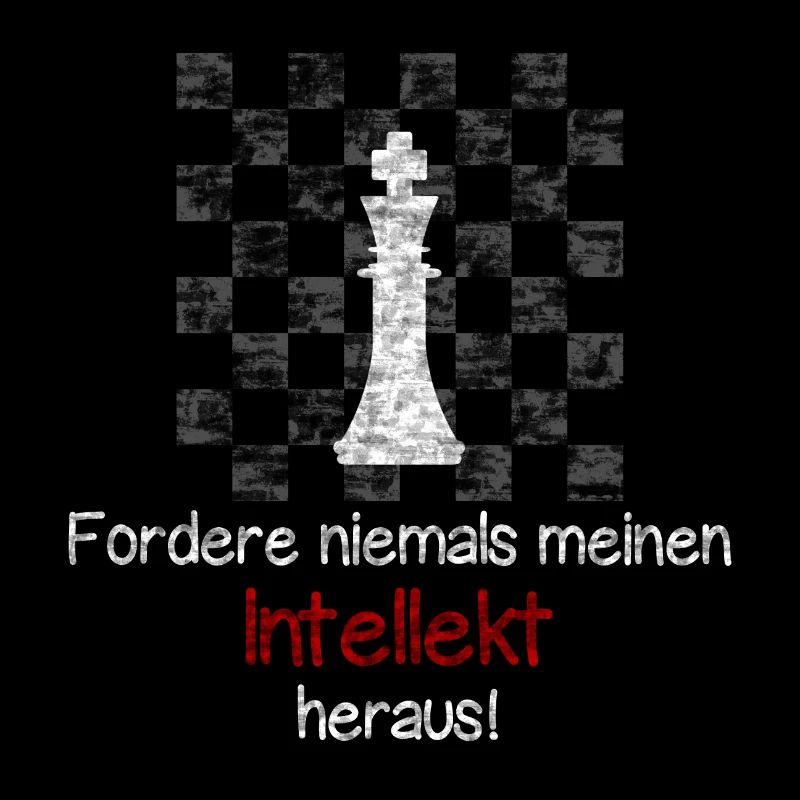 Chess - Never challenge my intellect!