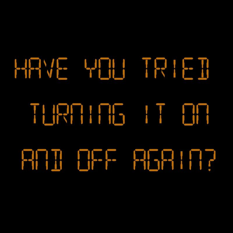 IT Crowd - turning it off and on again