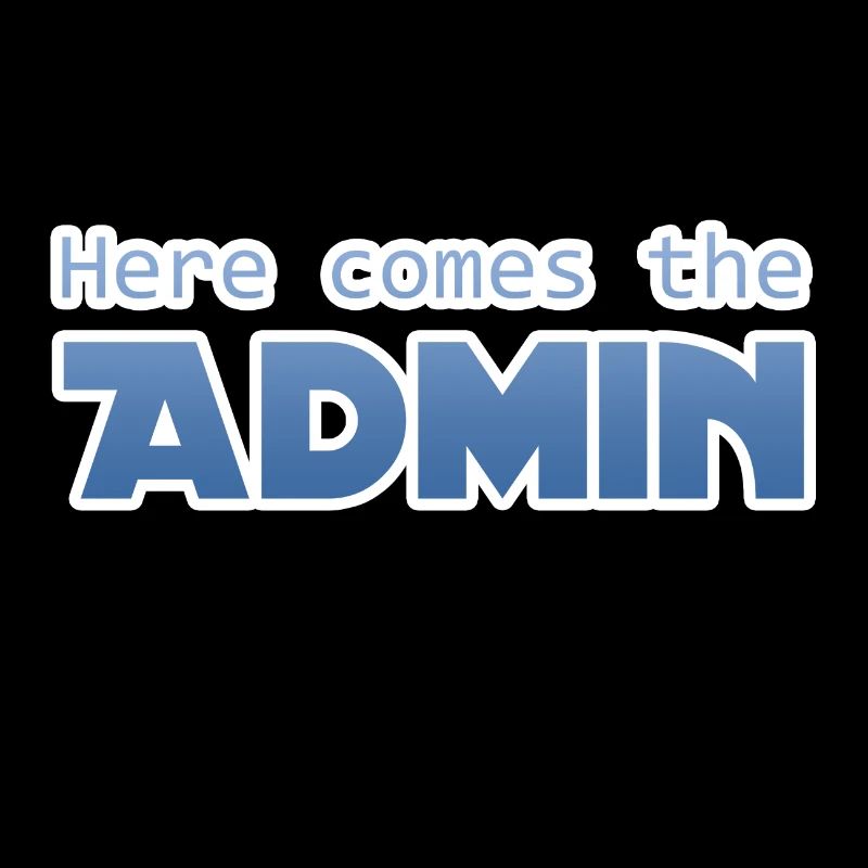 Here comes the admin gift Lustig Frech Sys