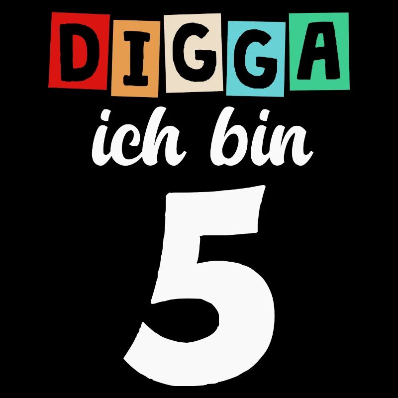 Digga Ich Bin 5 Jahre 5. Geburtstag