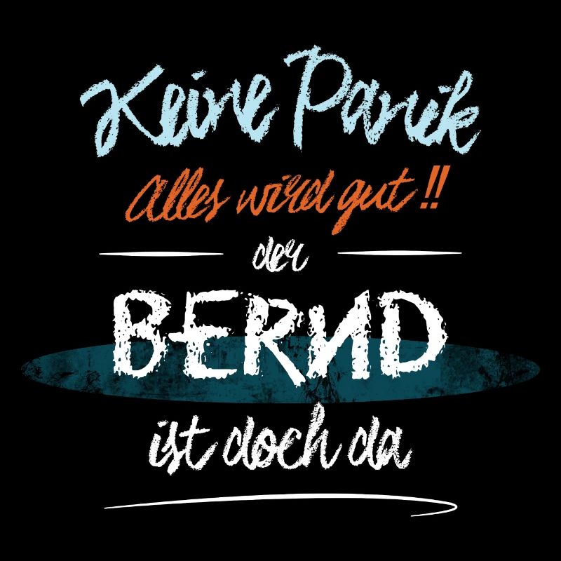 Bernd - Keine Panik. Alles wird gut